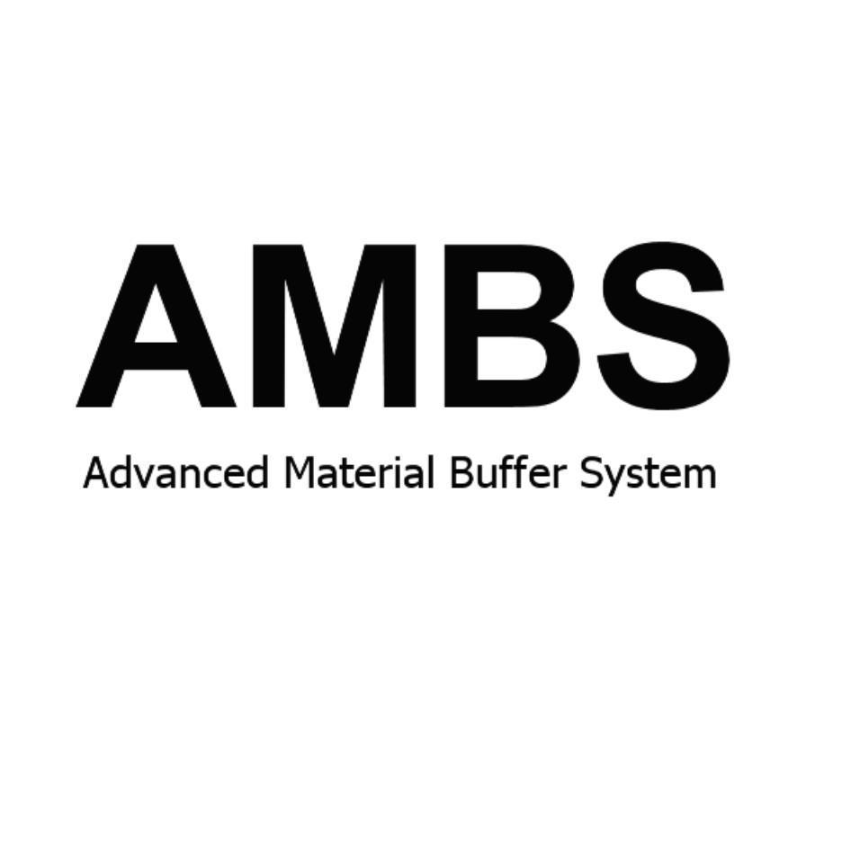 AMBS Advanced Material Buffer System,AMBS ADVANCED MATERIAL BUFFER ...