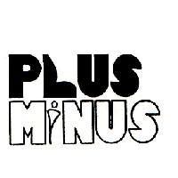 PLUS MINUS