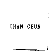 CHAN CHUN