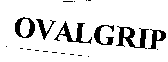 OVALGRIP