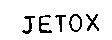 JETOX