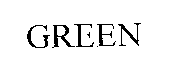 GREEN