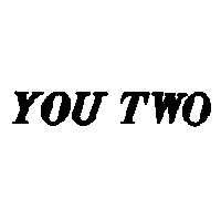 YOU TWO
