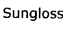 Sungloss