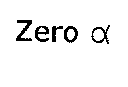 Zero α