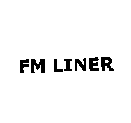 FM LINER