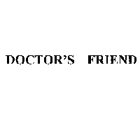 DOCTOR'S FRIEND
