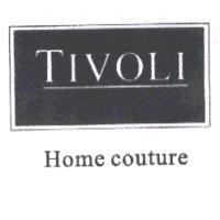 TIVOLI及圖Home couture