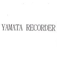 YAMATA RECORDER