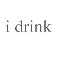 i drink