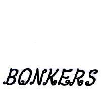 BONKERS