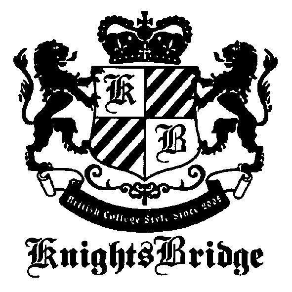 Knights Bridge British College Style Since 2005 及圖