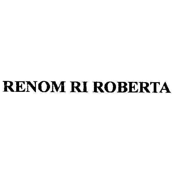RENOM RI ROBERTA 