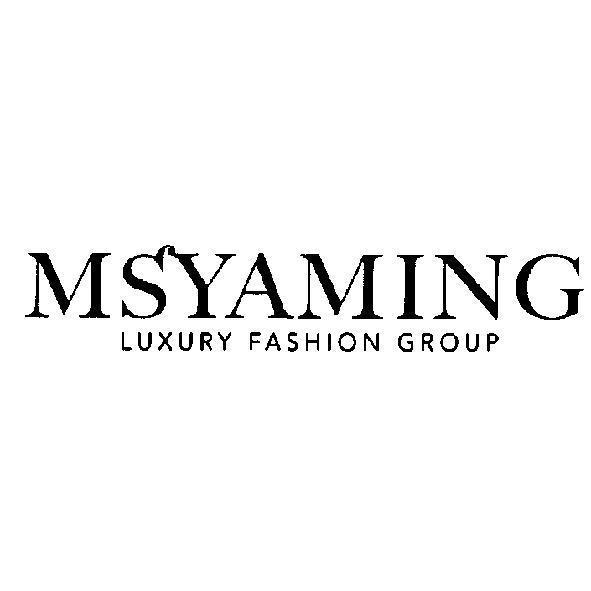 MSYAMING LUXURY FASHION GROUP