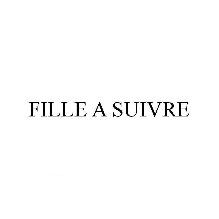 FILLE A SUIVRE