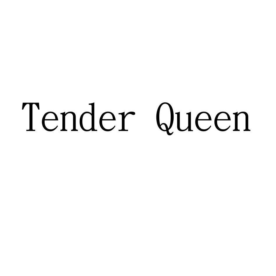 Tender Queen