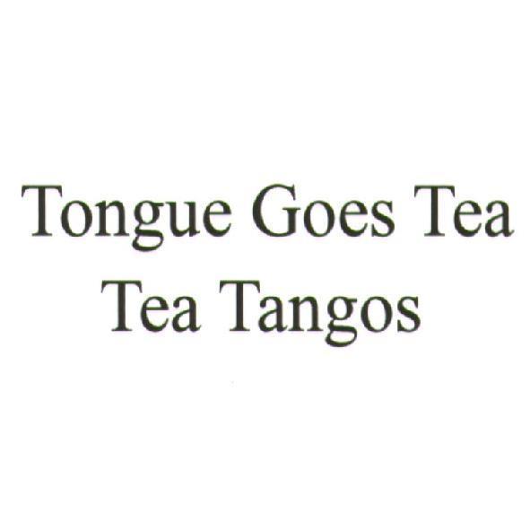 Tongue Goes Tea Tea Tangos