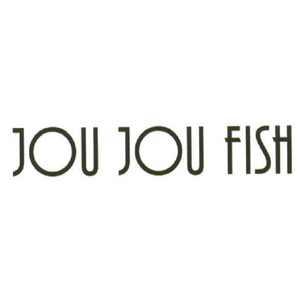 JOU JOU FISH