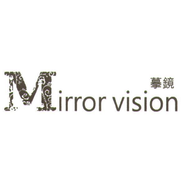 Mirror vision、 摹鏡