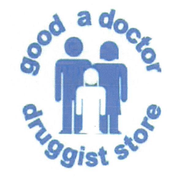 GOOD A DOCTOR DRUGGIST STORE 及圖