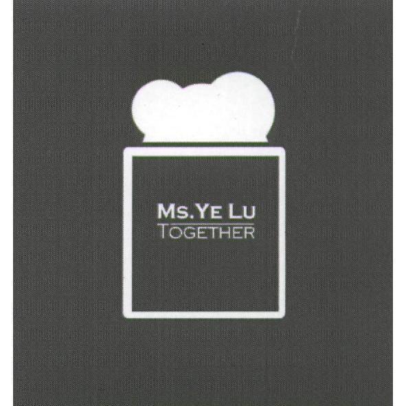 MS. YE LU TOGETHER及圖