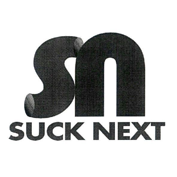 SN、SUCK NEXT