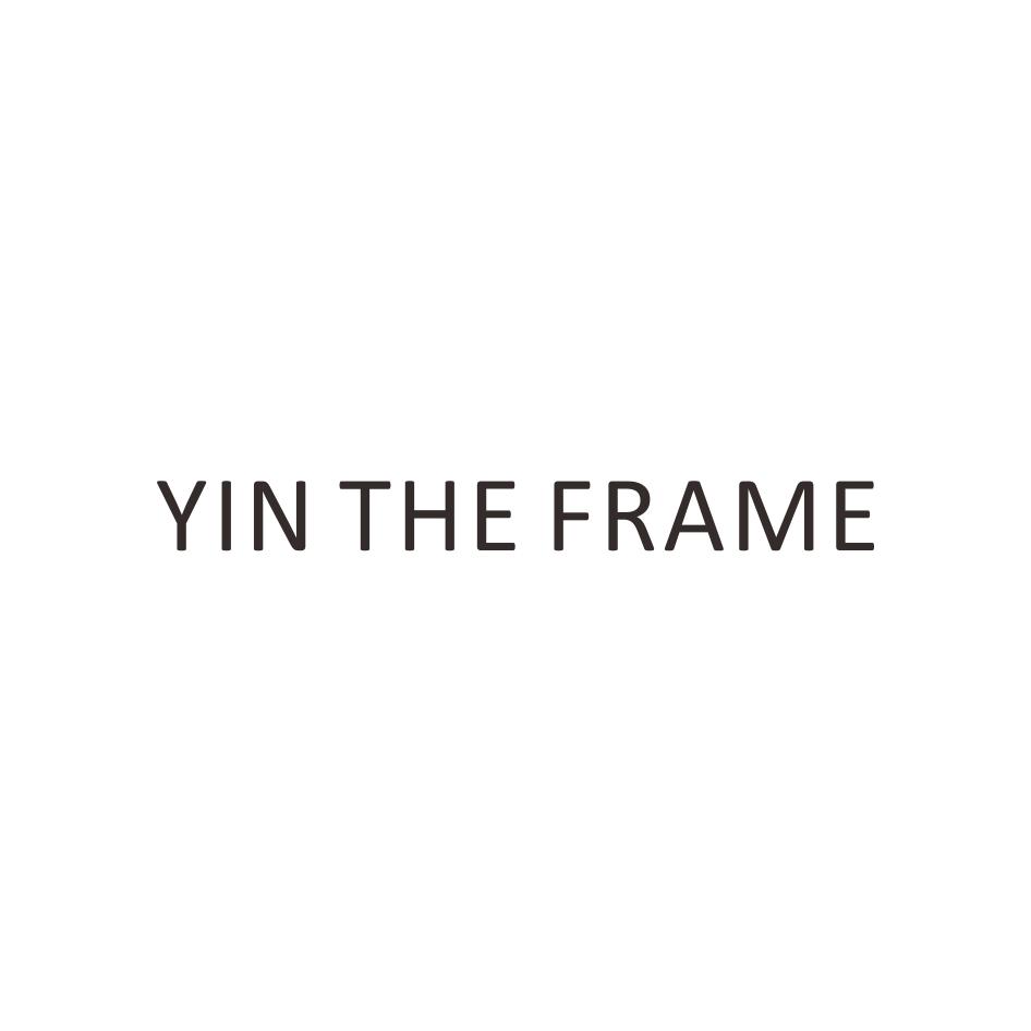 YIN THE FRAME