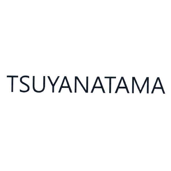 TSUYANATAMA