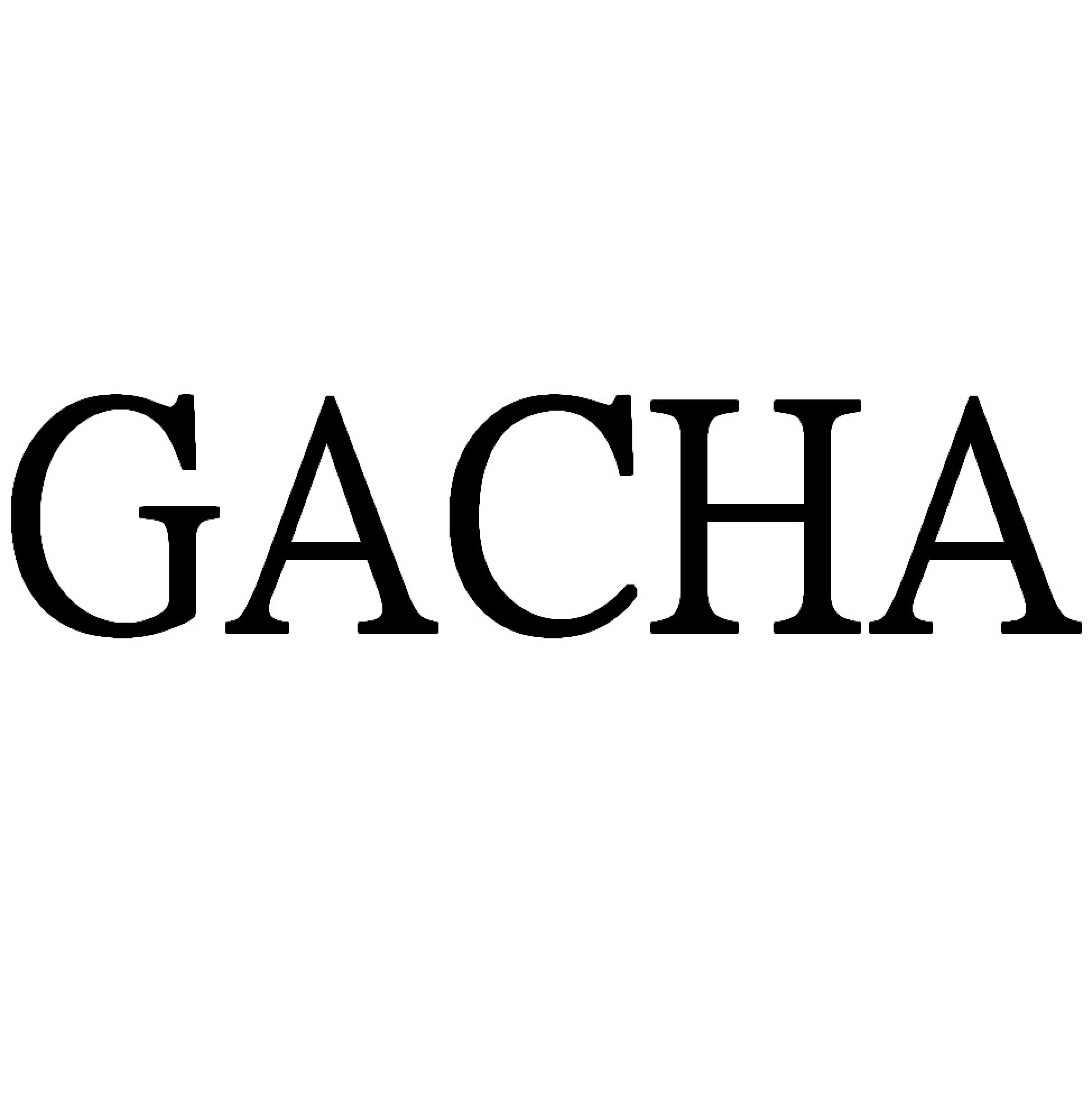 GACHA