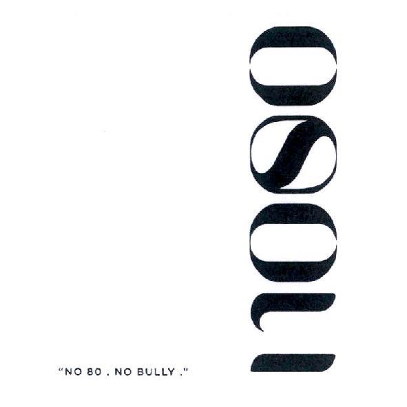 no80 "NO 80 . NO BULLY."