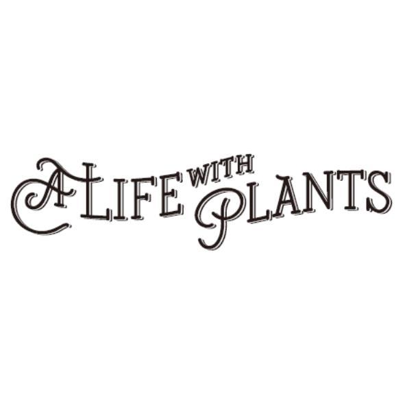 A LIFE WITH PLANTS 設計字
