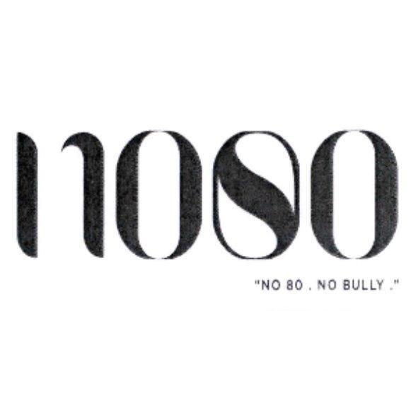 no80 "NO 80 . NO BULLY ."