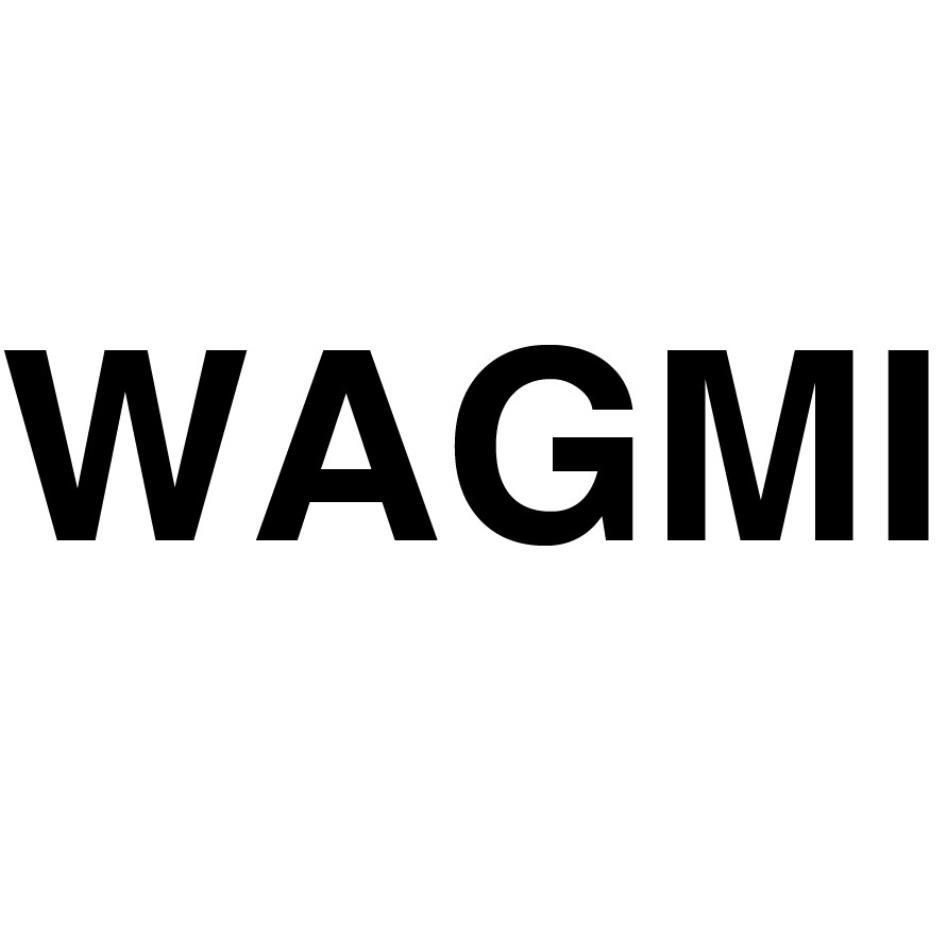 WAGMI