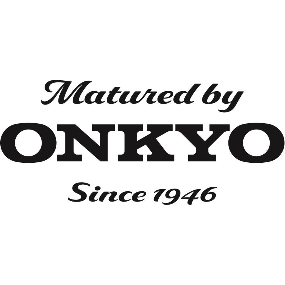 Matured by ONKYO Since 1946