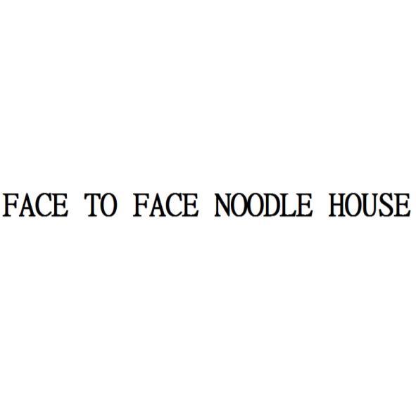 FACE TO FACE NOODLE HOUSE