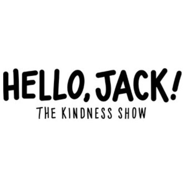 HELLO, JACK! THE KINDNESS SHOW (STYLIZED)