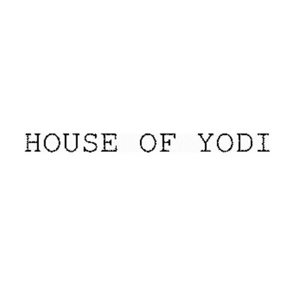HOUSE OF YODI