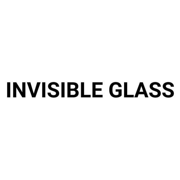 INVISIBLE GLASS