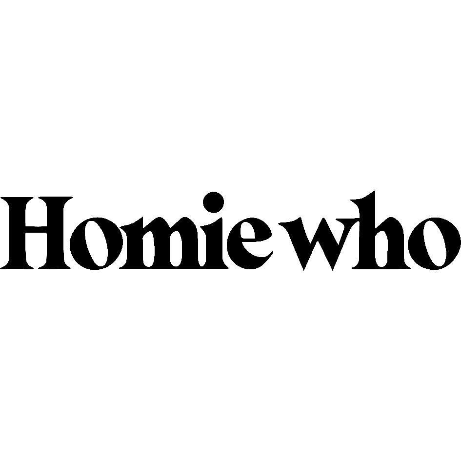 Homie who